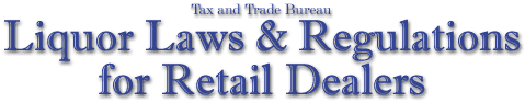 Liquor Laws and Regulations for Retail Dealers