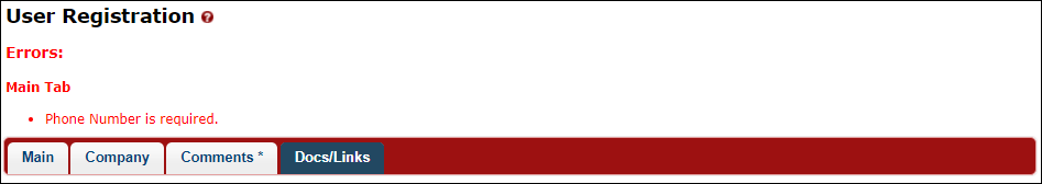 Red error messages display indicating any issues found with the user registration submission. Correct any errors and repeat this step until the user registration submission is successfully validated.