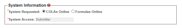 Important: For the “System Information” section on the “Add Company” modal window that pops up, be sure “System Requested” is “COLAs Online.” If it is not, change it. 